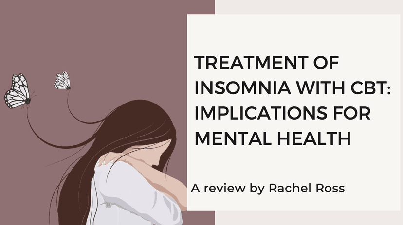 Treating Insomnia with Cognitive Behavioral Therapy: Implications for Mental Health Disorders